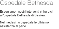 Ospedale Bethesda  Eseguiamo i nostri interventi chirurgici all